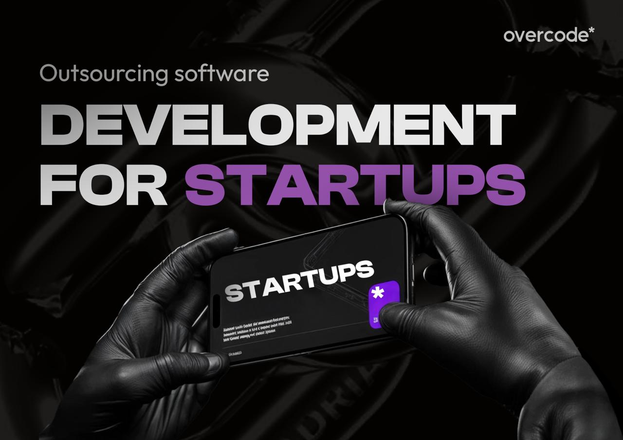 Outsourcing software development for startups: Benefits, risks, and best practices